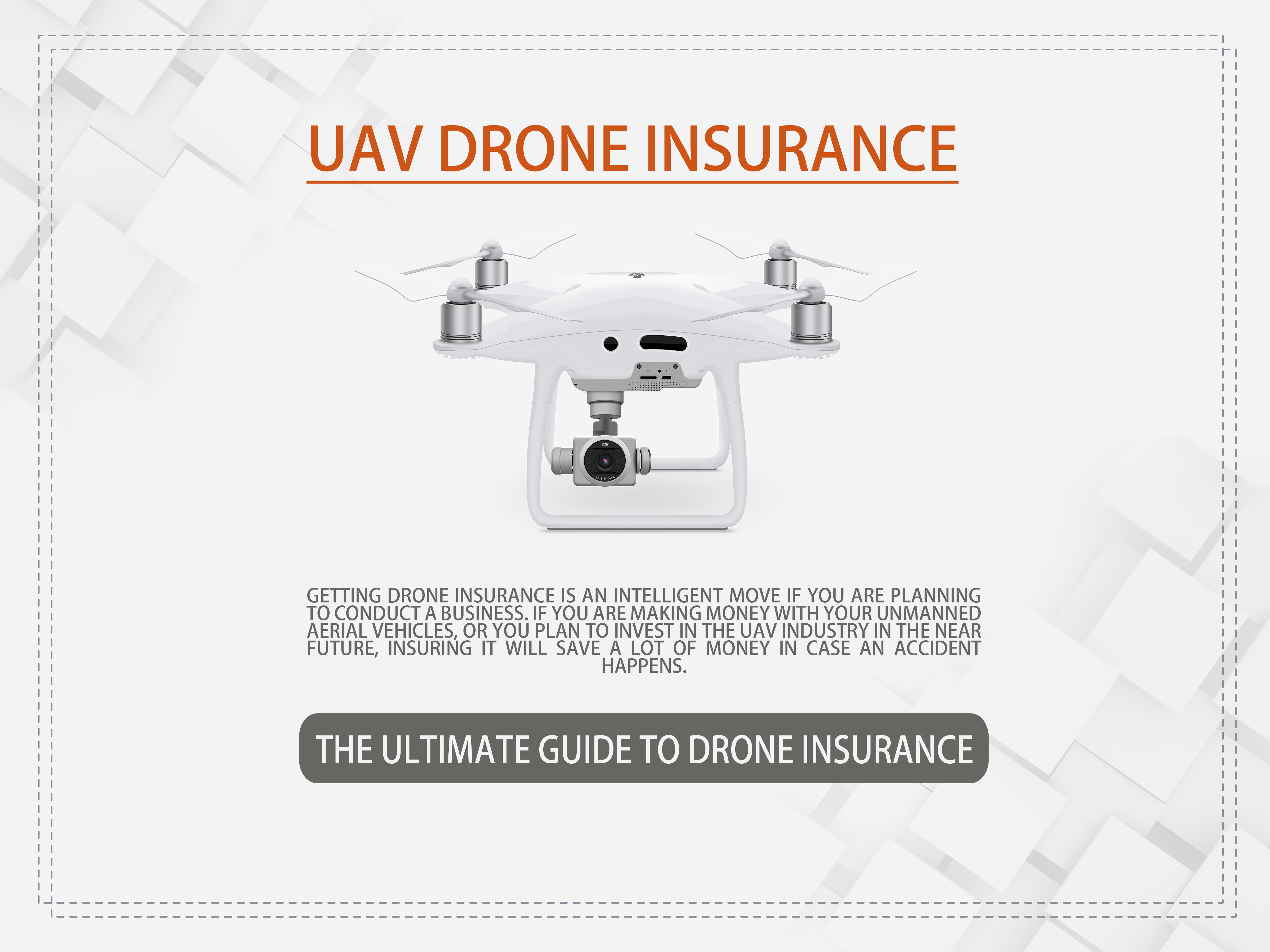 The Ultimate Guide to Drone Insurance