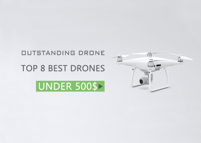 best drone under 500 2018