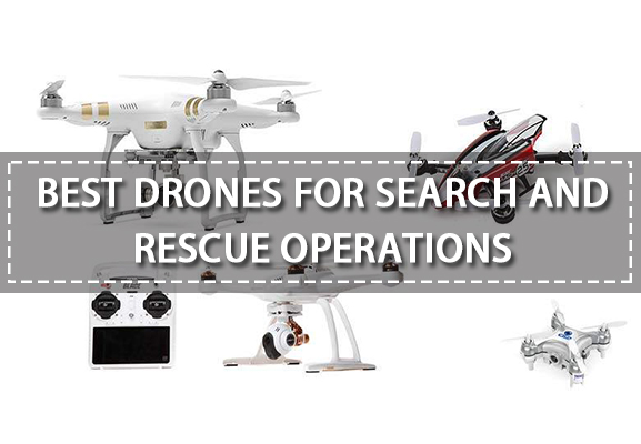 Top 10 Drones for Search and Rescue Operations (2019)