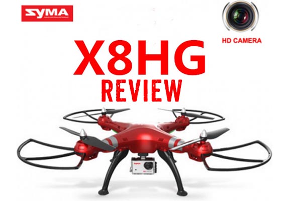 Syma X8HG Product Review-The Best Affordable Drone